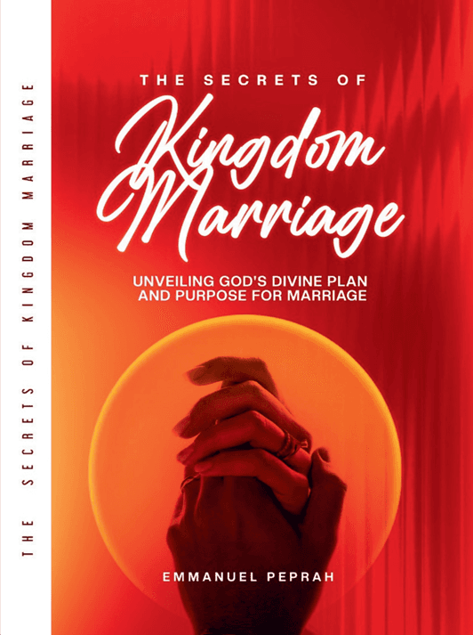 The Secrets of Kingdom Marriage